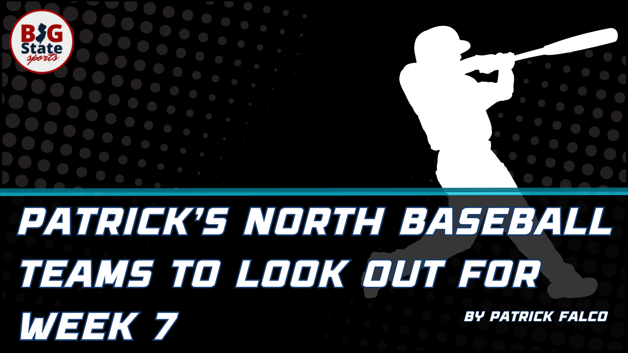 PATRICK’S NORTH BASEBALL TEAMS TO LOOK OUT FOR: WEEK 7